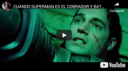 VIDEO:CUANDO SUPERMAN ES EL COBRADOR Y BATMAN EL DEUDOR